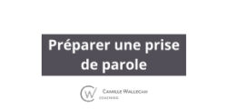 Module 2 : Préparer une prise de parole